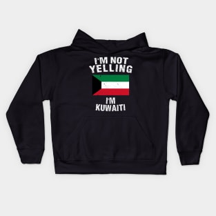 I'm Not Yelling I'm Kuwaiti Kids Hoodie